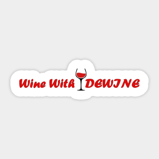 Wine with DEWiNE Sticker